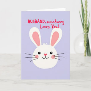 Husband Loves You Bunny Art Card