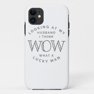 Husband Lucky Man for Wife Mother from Husband iPhone 11 Case