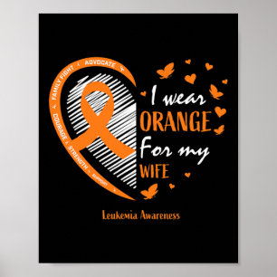 Husband Men I Wear Orange For My Wife Leukemia Awa Poster