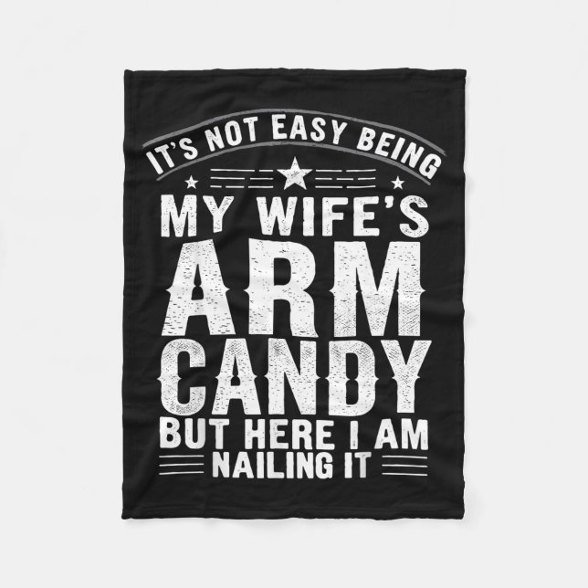 Husband Not Easy Wife's Arm Artwork Fleece Blanket (Front)