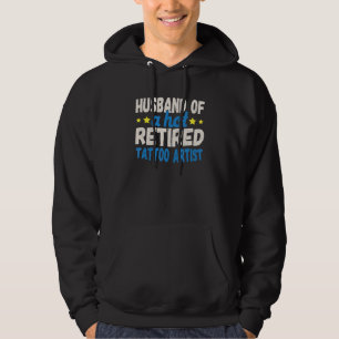 Husband Of A Hot Retired Tattoo Artist Hoodie