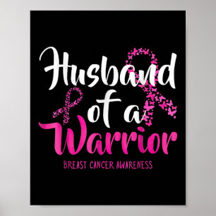 Husband Of A Warrior Breast Cancer Awareness _1 Poster