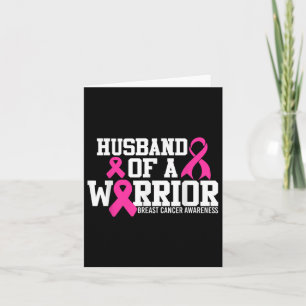 Husband Of A Warrior Breast Cancer Awareness Card