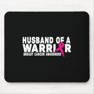 Husband Of A Warrior Breast Cancer Awareness Mouse Pad