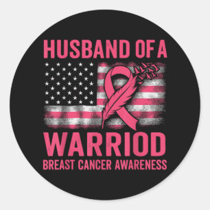 Husband Of A Warrior Breast Cancer Awareness Suppo Classic Round Sticker