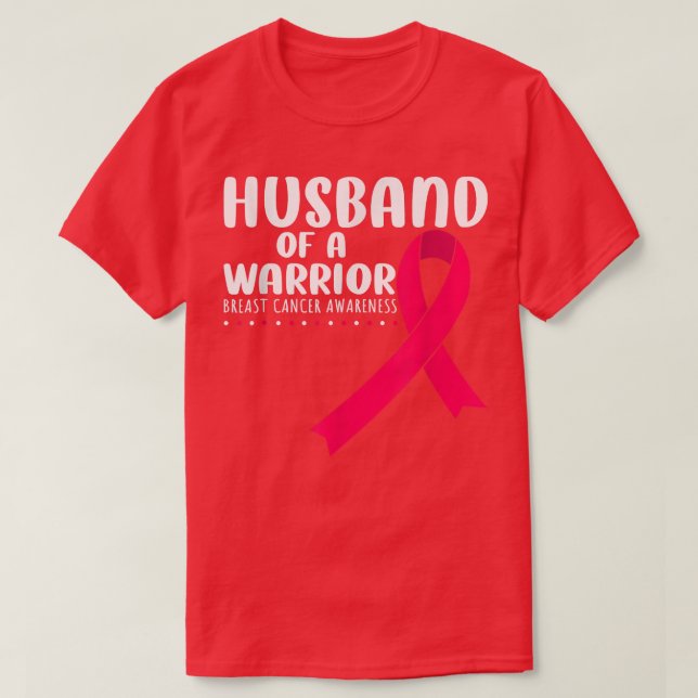 Husband Of A Warrior Breast Cancer Awareness Suppo T-Shirt (Design Front)