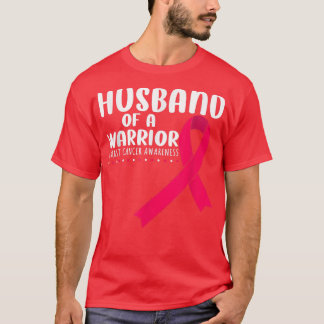 Husband Of A Warrior Breast Cancer Awareness Suppo T-Shirt