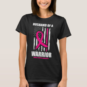 Husband Of A Warrior Breast Cancer Awareness T-Shirt