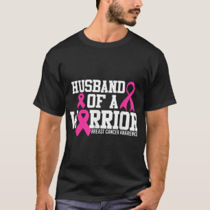Husband Of A Warrior Breast Cancer Awareness T-Shirt