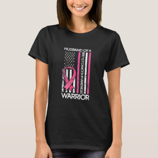 Husband Of A Warrior Breast Cancer  T-Shirt