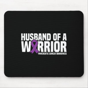 Husband Of A Warrior Pancreatic Cancer Awareness Mouse Pad