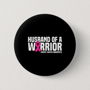Husband Of A Warrior Pink Ribbon Breast Cancer Awa 6 Cm Round Badge
