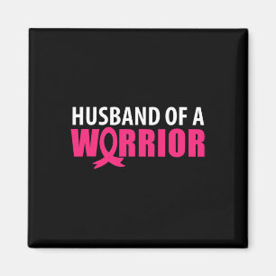 Husband Of A Warrior Pink Ribbon Breast Cancer Awa Magnet