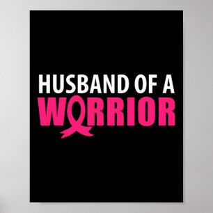 Husband Of A Warrior Pink Ribbon Breast Cancer Awa Poster