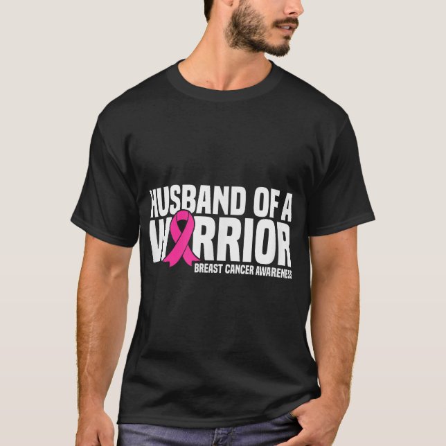 Husband Of A Warrior Pink Ribbon Breast Cancer  T-Shirt (Front)