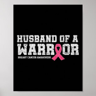 Husband Of Warrior Pink Ribbon Breast Cancer Aware Poster