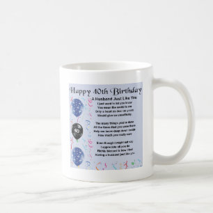 Husband Poem  -  40th Birthday Coffee Mug