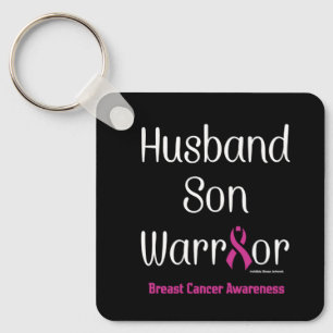 Husband Son Warrior...Breast Cancer Key Ring