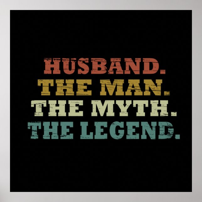 husband the man myth legend poster (Front)