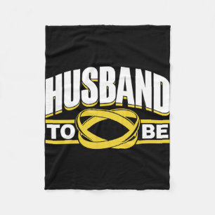 Husband To Be Bride Team Party Groom Bachelor Fleece Blanket
