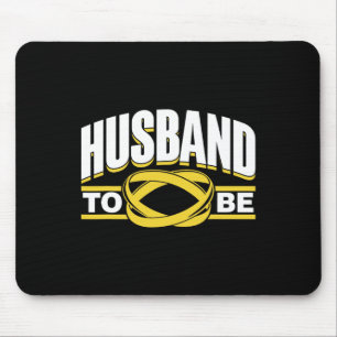 Husband To Be Bride Team Party Groom Bachelor Mouse Pad
