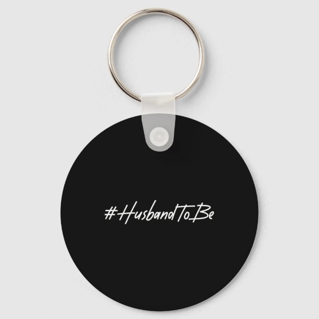 Husband To Be Fiance Engaged Groom Future Husband  Key Ring (Front)