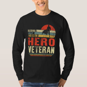 Husband Veteran Daddy Protector Hero Father S Day  T-Shirt