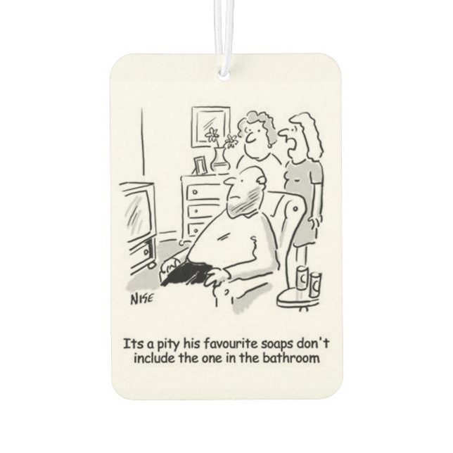 Husband Watching Soaps on TV. Wife Comments. Car Air Freshener (Back)