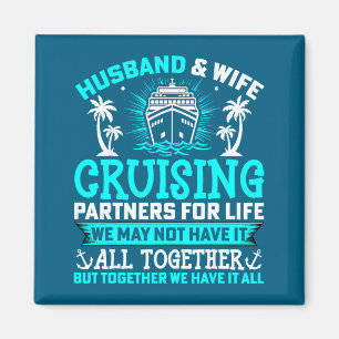 Husband Wife Cruising Partners Couple Design Magnet