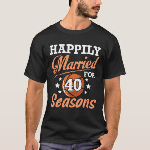 Husband Wife Happily Married 40 Years For Basketba T-Shirt