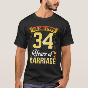 Husband Wife Marry We Survived 34 Years Of Marriag T-Shirt