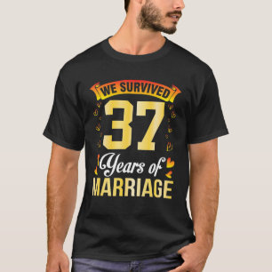 Husband Wife Marry We Survived 37 Years Of Marriag T-Shirt