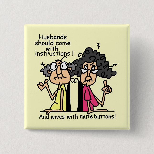Husbands and Wives Attitude Humour 15 Cm Square Badge (Front)