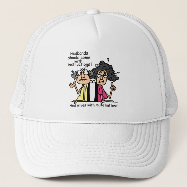 Husbands and Wives Attitude Humour Trucker Hat (Front)