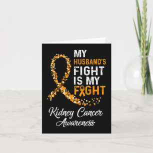 Husbands Fight Is My Fight Kidney Cancer Awareness Card