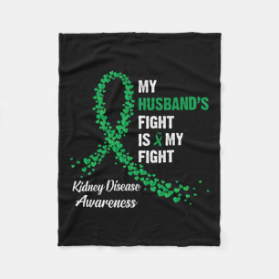 Husband's Fight My Fight Kidney Disease Awareness Fleece Blanket
