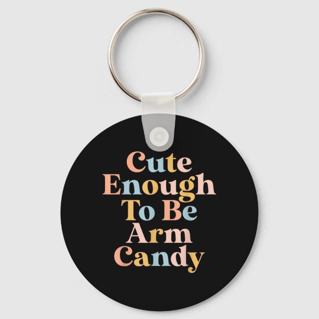 Husbands Girlfriend Couple Cute Enough To Be Arm Key Ring (Front)