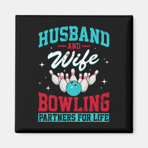 Husbynd And Wife Bowling Partners For Life Funny Magnet