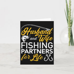 Husbynd And Wife Fishing Partners For Life Card