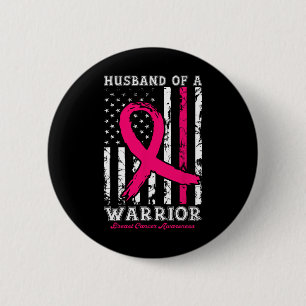 Husbynd Of A Warrior Breast Cancer Awareness Suppo 6 Cm Round Badge