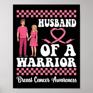Husbynd Of A Warrior Breast Cancer Awareness Wife Poster