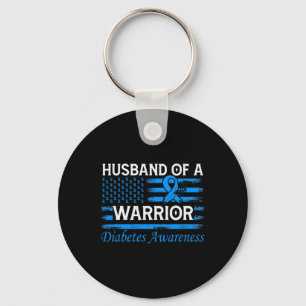 Husbynd Of A Warrior Diabetes Awareness Key Ring