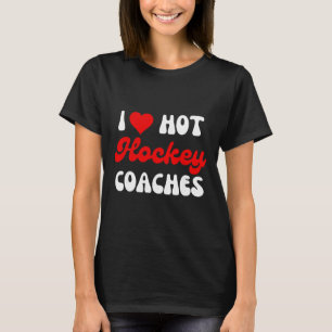 Husbynd Wife Coach Valentines I Love Hot Hockey Co T-Shirt