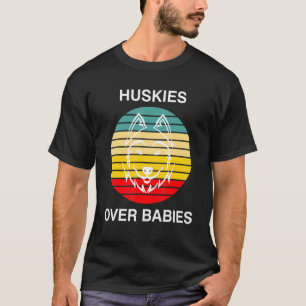 Huskies Over Sons And Daughters Childfree Dog T-Shirt