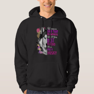 Husky Are A Girls Best Friend Dog Mother Mum Siber Hoodie