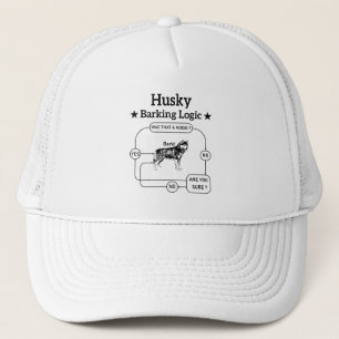 Husky Barking Logic Funny Siberian Dog Sarcastic Trucker Hat