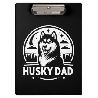 Husky Dad Gift Dog Owner Siberian Huskies Father Clipboard
