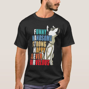 Husky Dad Husky Handsome Strong Daddy T-Shirt