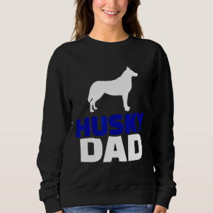 Husky Dad Sweatshirt
