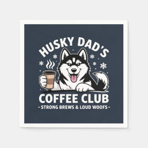 "Husky Dad's Coffee Club" - Dog Lover & Coffe Fan Napkin